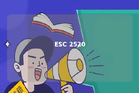 ESC 2520