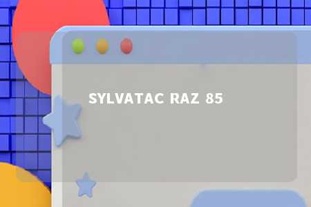 SYLVATAC RAZ 85