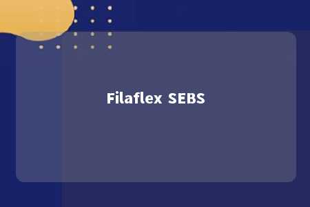 Filaflex SEBS