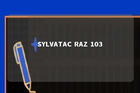 SYLVATAC RAZ 103